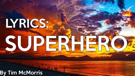 superhero lyrics.